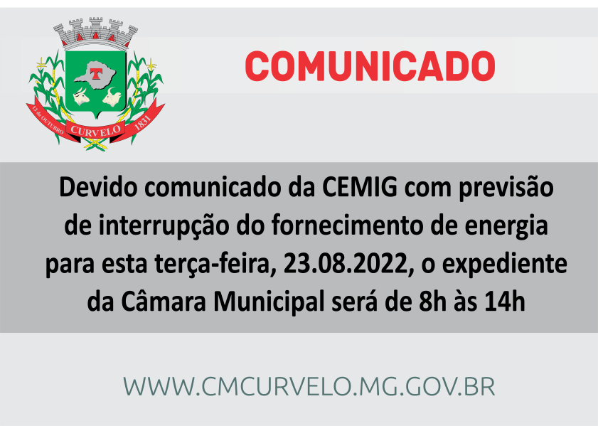 COMUNICADO - INTERRUPÇÃO DO FORNECIMENTO DE ENERGIA ELÉTRICA - 23.08.2022