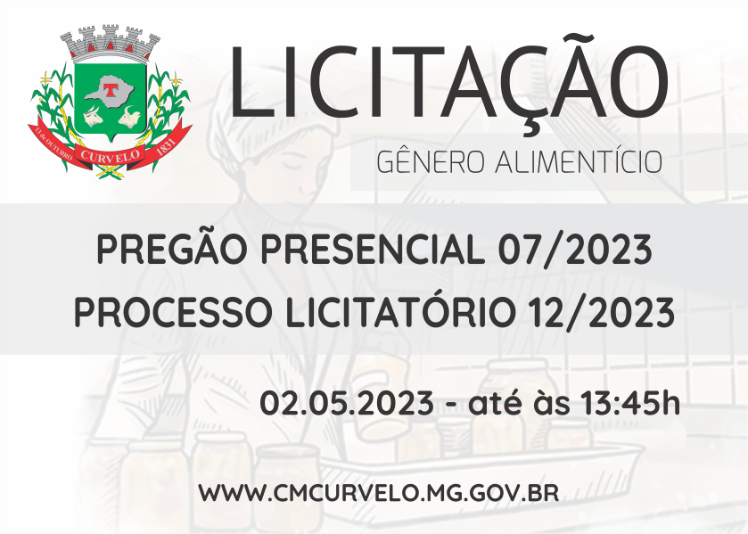 LICITAÇÃO - PREGÃO PRESENCIAL - 07/2023 - AQUISIÇÃO DE GÊNERO ALIMENTÍCIO
